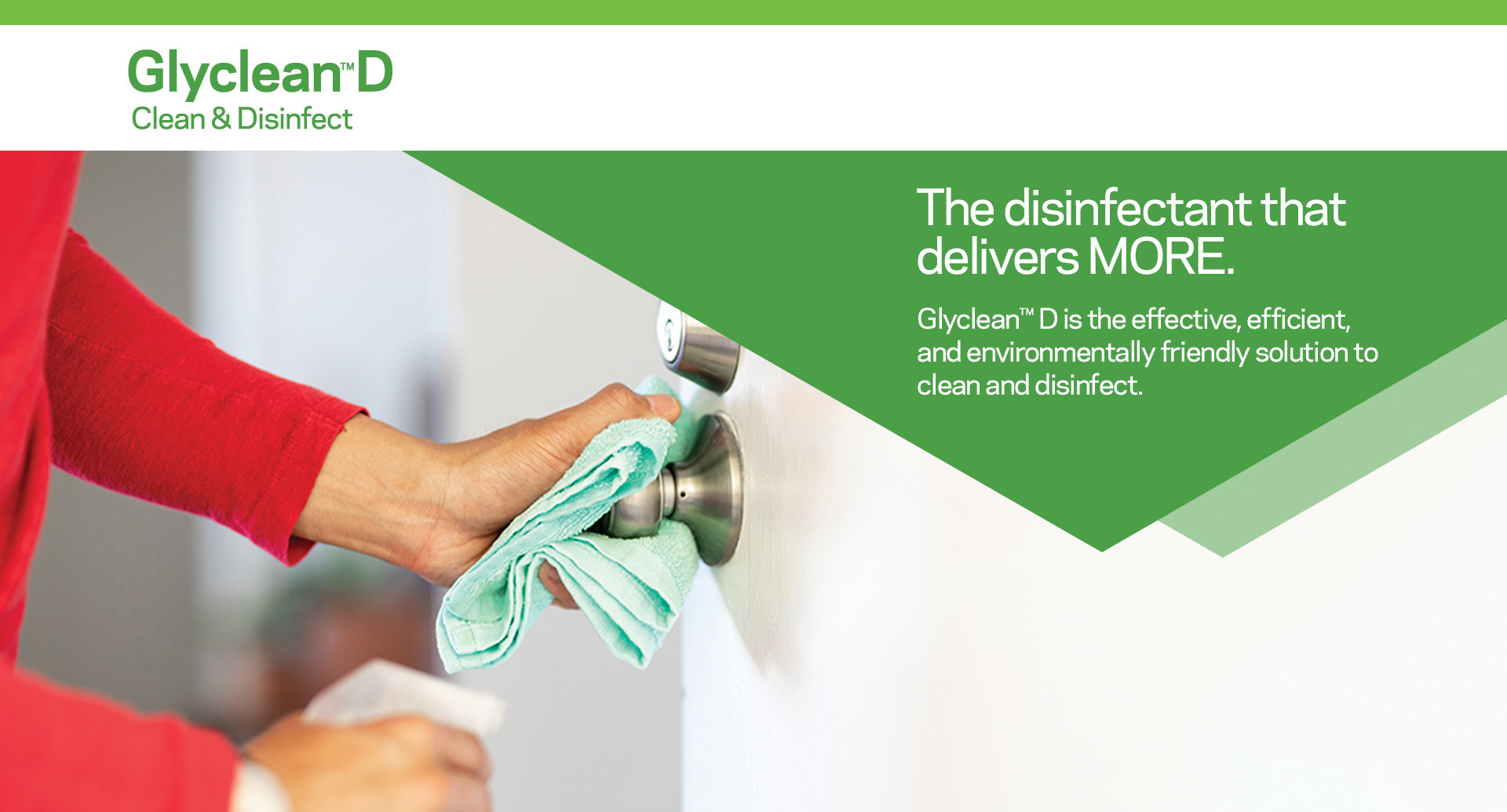 Glyclean™ D, the more effective, efficient, and environmentally friendly solution to clean and disinfect
